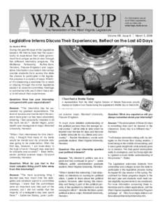 WRAP-UP  For information about your State Legislature, visit our Web site: www.legis.state.wv.us