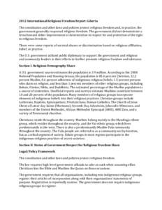 2012 International Religious Freedom Report: Liberia The constitution and other laws and policies protect religious freedom and, in practice, the government generally respected religious freedom. The government did not d