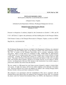 NCPC File No[removed]PENTAGON RESERVATION PENTAGON ATHLETIC CLUB ENTRANCE CANOPY Arlington County, Virginia Submitted by the Department of Defense, Washington Headquarters Services Delegated Action of the Executive Directo