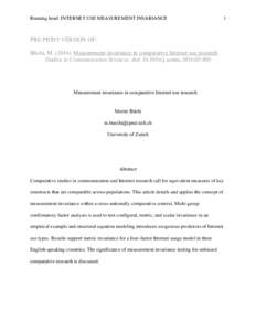 Running head: INTERNET USE MEASUREMENT INVARIANCE  1 PRE-PRINT VERSION OF: Büchi, MMeasurement invariance in comparative Internet use research.