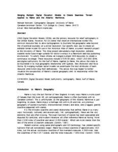 Merging Multiple Digital Elevation Models to Create Seamless Applied to Maine and the Atlantic Maritimes. Terrain  Michael Hermann: Cartographic Designer, University of Maine