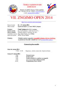 ČESKÁ TAEKWON-DO ASOCIACE Bratrstva 44, [removed]Znojmo, Česká republika Tel: +[removed], website: www.itf-czech.cz e-mail: [removed]