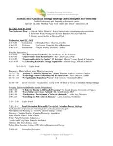 “Biomass in a Canadian Energy Strategy­Advancing the Bio­economy”  CanBio Conference and Business‐to‐Business Forum  April 24‐26, 2012 • Sutton Place Hotel 10235‐10