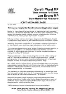 Gareth Ward MP State Member for Kiama Lee Evans MP State Member for Heathcote JOINT MEDIA RELEASE