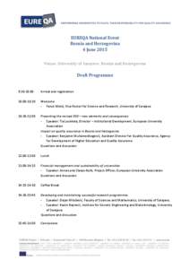 EUREQA National Event Bosnia and Herzegovina 4 June 2015 Venue: University of Sarajevo, Bosnia and Herzegovina  Draft Programme