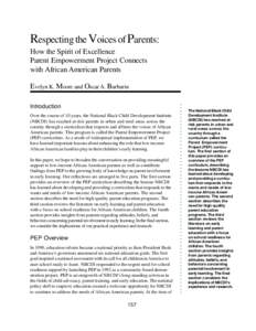 Respecting the Voices of Parents: How the Spirit of Excellence Parent Empowerment Project Connects with African American Parents Evelyn K. Moore and Oscar A. Barbarin