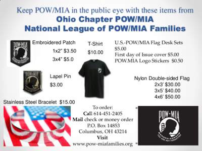 Keep POW/MIA in the public eye with these items from Ohio Chapter POW/MIA National League of POW/MIA Families Embroidered Patch  T-Shirt