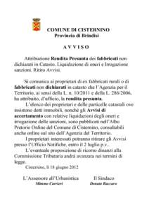 COMUNE DI CISTERNINO Provincia di Brindisi AVVISO Attribuzione Rendita Presunta dei fabbricati non dichiarati in Catasto. Liquidazione di oneri e Irrogazione sanzioni. Ritiro Avvisi.