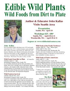 Edible Wild Plants  Wild Foods from Dirt to Plate Author & Educator John Kallas Visits Seattle Area Presentation