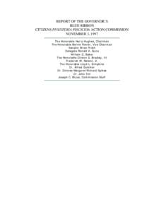 REPORT OF THE GOVERNOR’S BLUE RIBBON CITIZENS PFIESTERIA PISCICIDA ACTION COMMISSION NOVEMBER 3, 1997 The Honorable Harry Hughes, Chairman The Honorable Bernie Fowler, Vice Chairman