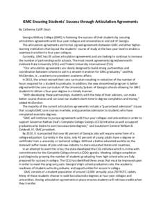 GMC Ensuring Students’ Success through Articulation Agreements By Catherine Califf-Dean Georgia Military College (GMC) is fostering the success of their students by securing articulation agreements with four-year colle