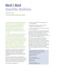 Satellite Bulletin March 2015 US ITAR Restrictions Lifted In February 2015 the US State Department announced a long-awaited update to the