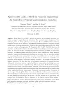 Quasi-Monte Carlo Methods in Financial Engineering: An Equivalence Principle and Dimension Reduction Xiaoqun Wang1,2 , and Ian H. Sloan2,3 1  Department of Mathematical Sciences, Tsinghua University, Beijing[removed], Chin