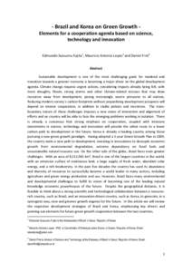 - Brazil and Korea on Green Growth Elements for a cooperation agenda based on science, technology and innovation Edmundo Sussumu Fujita1, Mauricio Antonio Lopes2 and Daniel Fink3 Abstract Sustainable development is one o