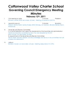 Cottonwood Valley Charter School Governing Council Emergency Meeting Minutes February 12th, 2011 I.