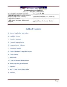 Broadband Infrastructure Application Submission to RUS (BIP) and NTIA (BTOP) Submitted Date: [removed]:13:31 PM Funding Opportunity: Broadband Initiatives Program and Broadband Technology