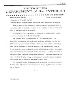 UNITED STATES  li3JPARTMENT of the INTERIOR * * * * * * * * * * * * * * * * * * * * *news BUREAU OF INDIAN AFFAIRS