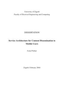 University of Zagreb Faculty of Electrical Engineering and Computing DISSERTATION  Service Architecture for Content Dissemination to