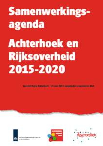Samenwerkingsagenda Achterhoek en RijksoverheidVoorstel Regio Achterhoek – 15 juni 2015 aangeboden aan minister Blok
