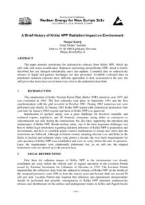 A Brief History of Krško NPP Radiation Impact on Environment Matjaž Koželj “Jožef Stefan” Institute Jamova 39, SI-1000 Ljubljana, Slovenia  ABSTRACT