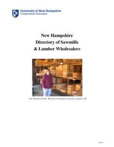 New Hampshire Directory of Sawmills & Lumber Wholesalers Tina Woodell Christie, Woodell and Daughters Sawmill, Langdon, NH