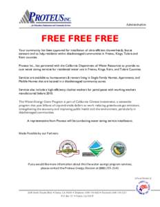 Administration  FREE FREE FREE Your community has been approved for installation of ultra-efficient showerheads, faucet aerators and to help residents within disadvantaged communities in Fresno, Kings, Tulare and Kern co