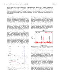 46th Lunar and Planetary Science Conference[removed]pdf MOLECULAR TRACERS OF NITROGEN ENRICHMENT IN PRESTELLAR CORES: AMINES VS. NITRILES. S.N. Milam1 G. Adande1,2, M.A. Cordiner1,3, E. Wirstrom4, and S.B. Charnley1