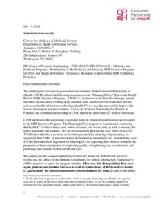 July 14, 2014 Submitted electronically Centers for Medicare & Medicaid Services Department of Health and Human Services Attention: CMS-0052-P Room 445–G, Hubert H. Humphrey Building