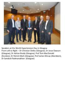 Speakers at the World Hypertension Day in Glasgow From Left to Right – Dr Christian Delles (Glasgow), Dr Jesse Dawson (Glasgow), Dr Adrian Brady (Glasgow), Prof Tom MacDonald (Dundee), Dr Patrick Mark (Glasgow), Prof J