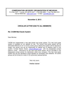 COMPENSATION ADVISORY ORGANIZATION OF MICHIGAN P.O. Box 3337 • Livonia, MI[removed] • ([removed] • Fax[removed]Internet WEB Site: www.caom.com • E-Mail: [removed] November 6, 2013