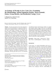 Environmental Management[removed]:402–419 DOI[removed]s00267[removed]An Ecology of Prestige in New York City: Examining the Relationships Among Population Density, Socio-economic Status, Group Identity, and Residen