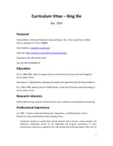 Curriculum Vitae – Xing Xie DecPersonal Postal Address: Microsoft Research Asia, Building 2, No. 5 Dan Ling Street, Haidian District, Beijing, P.R. China