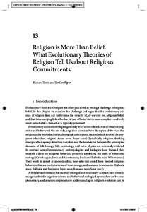 OUP UNCORRECTED PROOF – FIRSTPROOFS, Mon Nov, NEWGEN  13 Religion is More Than Belief: What Evolutionary Theories of Religion Tell Us about Religious