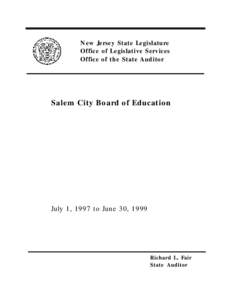 New Jersey State Legislature Office of Legislative Services Office of the State Auditor Salem City Board of Education