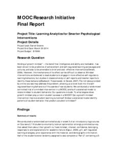 MOOC Research Initiative Final Report Project Title: Learning Analytics for Smarter Psychological Interventions Project Details Project Lead: Daniel Greene