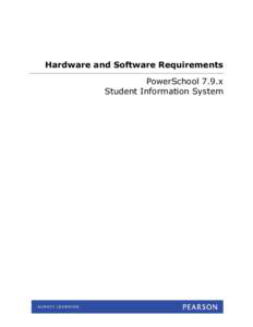 Hardware and Software Requirements for PowerSchool 7.9.x