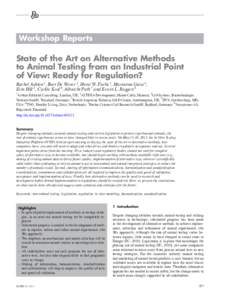 Workshop Reports  State of the Art on Alternative Methods to Animal Testing from an Industrial Point of View: Ready for Regulation? Rachel Ashton 1, Bart De Wever 2, Horst W. Fuchs 3, Marianna Gaca 4,