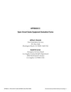 APPENDIX E1 Open-Circuit Scuba Equipment Evaluation Forms Jeffrey E. Bozanic Next Generation Services P.O. Box 3448