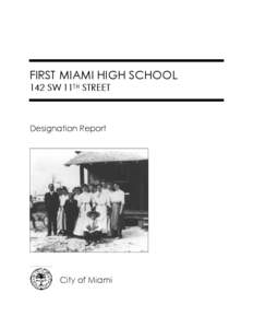 FIRST MIAMI HIGH SCHOOL 142 SW 11TH STREET