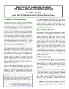 T RAF FICKING OF WOMEN AND CHILDREN FOR SEXUAL EX PLOIT AT ION IN T HE AMERICAS FACT SHEET, July 2001 Inter-American Commission of Women (Organization of American States) Women, Health and Development Program (Pan Americ