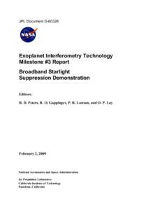 JPL Document DExoplanet Interferometry Technology Milestone #3 Report Broadband Starlight Suppression Demonstration