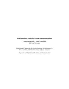 Relaciones internas de las lenguas totonaco-tepehuas Carolyn J. MacKay y Frank R. Trechsel Ball State University Memorias del V Congreso de Idiomas Indígenas de Latinoamérica, 6-8 de octubre de 2011, Universidad de Tex