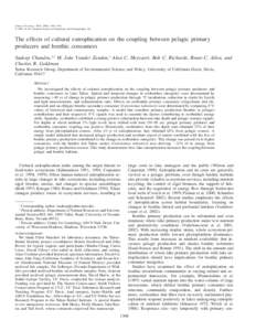 Chandra, S., M. J. Vander Zanden, A.C. Heyvaert, B.C. Richards, B.C. Allen, and C.R. Goldman.The effects of cultural eutrophication on the coupling between pelagic primary producers and benthic consumers.  Limnol. Oceano