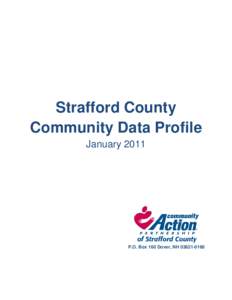 Strafford County Community Data Profile January 2011 P.O. Box 160 Dover, NH[removed]