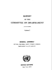 REPORT OF THE COMMITTEE ON DISARMAMENT  Volume I