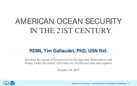 AMERICAN OCEAN SECURITY   IN THE 21ST CENTURY
