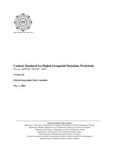 Data management / Metadata / Geospatial metadata / Federal Geographic Data Committee / OMB Circular A-16 / Spatial data infrastructure / Isearch / United States National Vegetation Classification Standard / Information / Geographic information systems / Data