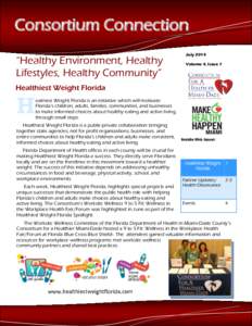 Consortium Connection “Healthy Environment, Healthy Lifestyles, Healthy Community” July 2014 Volume 4, Issue 7
