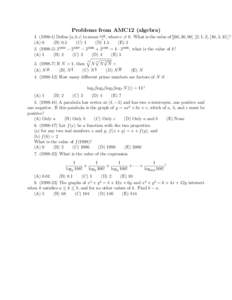 Problems from AMC12 (algebra[removed]Define [a, b, c] to mean a+b , where c 6= 0. What is the value of [[60, 30, 90], [2, 1, 3], [10, 5, 15]]? c (A) 0 (B) 0.5