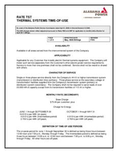 RATE TST THERMAL SYSTEMS TIME-OF-USE By order of the Alabama Public Service Commission dated April 4, 2006 in Informal Docket # U[removed]The kWh charges shown reflect adjustment pursuant to Rates RSE and CNP for applicati